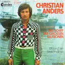 7inch Vinyl Single - Christian Anders - Das Schiff Der Grossen Illusionen
