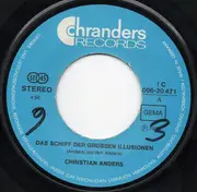 7inch Vinyl Single - Christian Anders - Das Schiff Der Grossen Illusionen