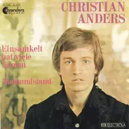 Christian Anders - Einsamkeit hat viele Namen