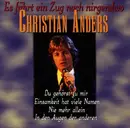 CD - Christian Anders - Es Fährt Ein Zug Nach Nirgendwo