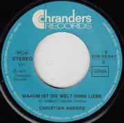 7inch Vinyl Single - Christian Anders - Ich Leb' Nur Für Dich Allein / Warum Ist Die Welt Ohne Liebe