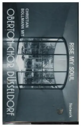 Christian Bollmann Mit Oberton-Chor Düsseldorf - Rise My Soul