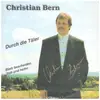 7inch Vinyl Single - Christian Bern - Durch Die Täler / Bleibt Bescheiden Froh Und Heiter - Signed
