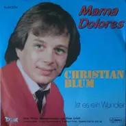Christian Blum - Mama Dolores
