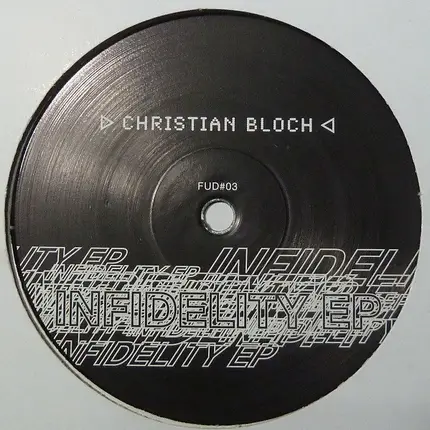 Christian Bloch - Infidelity EP