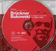 CD - Christian Brückner , Charles Bukowski Musikalisch Inszeniert Von Yakou Tribe - Brückner Bukowski Musikalisch Inszeniert Von Yakou Tribe