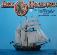 Christian Bruhn - Jack Holborn (Die Original-Filmmusik Von Christian Bruhn Aus Der Gleichnamigen TV-Serie)