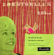 7inch Vinyl Single - Christian Gresch - Ich Steh' An Der Bar / Ich Weine In Mein Bier