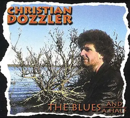 Christian Dozzler - The Blues And A Half