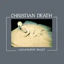 LP - Christian Death - Catastrophe Ballet