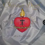 Christian Death - All The Love All The Hate (Part One: All The Love)