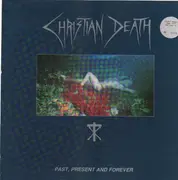 LP - Christian Death - Past, Present And Forever - Clear, limited edition, +booklet