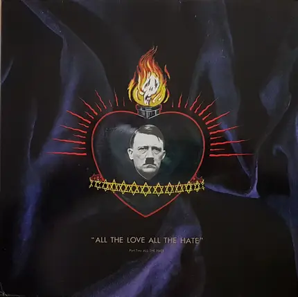 Christian Death - All the Love All the Hate, Pt. 2: All the Hate