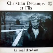 Christian Decamps & Fils - Le Mal D'Adam