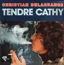 7inch Vinyl Single - Christian Delagrange - Tendre Cathy