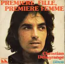 7inch Vinyl Single - Christian Delagrange - Première Fille, Première Femme