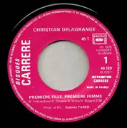 7inch Vinyl Single - Christian Delagrange - Première Fille, Première Femme