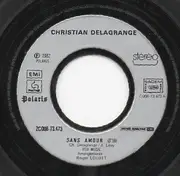 7inch Vinyl Single - Christian Delagrange - Sans Amour