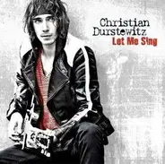 Christian Durstewitz - Let Me Sing