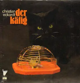 Christian Eckardt - Der Käfig