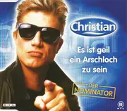 CD Single - Christian - Es Ist Geil Ein Arschloch zu Sein