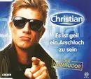 CD Single - Christian - Es Ist Geil Ein Arschloch zu Sein
