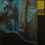 LP - Christian Escoudé Group / Toots Thielemans - Christian Escoudé Group Featuring Toots Thielemans
