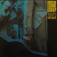 Christian Escoudé Group / Toots Thielemans - Christian Escoudé Group Featuring Toots Thielemans