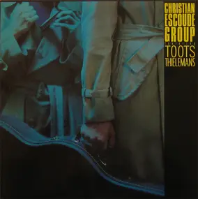 Toots Thielemans - Christian Escoudé Group Featuring Toots Thielemans