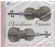 Christian Ferras - Pyotr Ilyich Tchaikovsky / Felix Mendelssohn-Bartholdy , Constantin Silvestri , - Violin Concerto / Concerto In E Minor