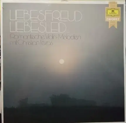 Schumann / Schubert / Mendelssohn a.o. - Liebesfreud Liebesleid... Romantische Violin-Melodien mit Christian Ferras