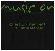 Christian Ferretti feat. Tanya Michelle - Music On