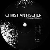 Christian Fischer - STAIRLIGHT REMIXES