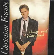 7inch Vinyl Single - Christian Franke - Hunger Nach Zärtlichkeit