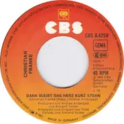 7inch Vinyl Single - Christian Franke - Dann Bleibt Das Herz Kurz Stehn