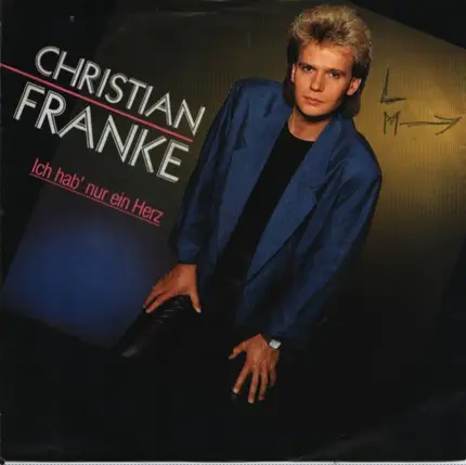 Christian Franke - Ich Hab' Nur Ein Herz