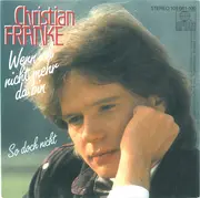 7inch Vinyl Single - Christian Franke - Wenn Ich Nicht Mehr Da Bin