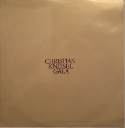 Christian Kneisel - Gala