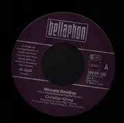 7inch Vinyl Single - Christian König - Manuela Goodbye / Wenn wir uns wiederseh'n