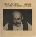 LP - Christian Kaiser - Musik aus fünf Jahrhunderten