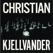 Christian Kjellvander - I Saw Her From Here/I Saw Here From Her