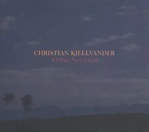 christian kjellvander - A Village:Natural Light