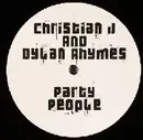 12inch Vinyl Single - Christian J And Dylan Rhymes - Party People