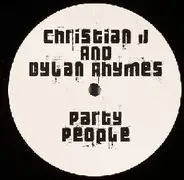 Christian J And Dylan Rhymes - Party People