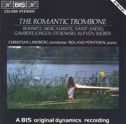 Christian Lindberg / Roland Pöntinen - The Romantic Trombone