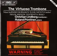 Christian Lindberg / Roland Pöntinen - The Virtuoso Trombone