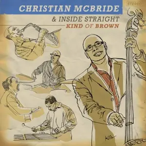 CHRISTIAN MCBRIDE - KIND OF BROWN