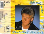 Christian Sommer - Ich Will Mehr