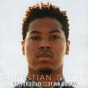 CD - Christian Scott - Yesterday You Said Tomorrow