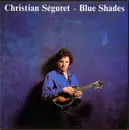 LP - Christian Séguret - Blue Shades